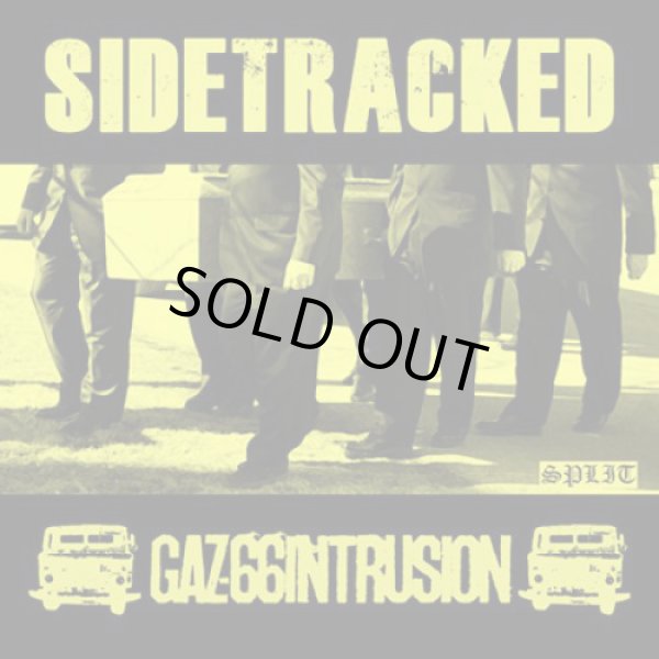 画像1: SIDETRACKED, GAZ 66 INTRUSION / split (7ep) Rsr  