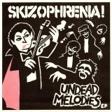 画像: SKIZOPHRENIA / Undead melodies (7ep) S.k.z  