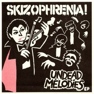 画像: SKIZOPHRENIA / Undead melodies (7ep) S.k.z  