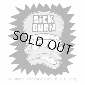 画像: SICK BURN / A grand exclamation of go!-ing (cd) Crew for life