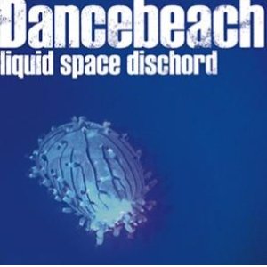 画像: DANCEBEACH / Liquid space dischord (cd) Impulse 