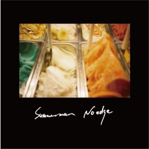 画像: SUMMERMAN, NO EDGE / Split (cd) Super Capsaicin  