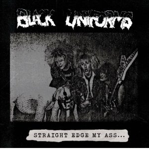 画像: BLACK UNIFORMS / Straight edge my ass (cd) Black konflik