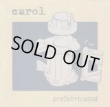 画像: CAROL / Prefabricated (7ep) Per koro  