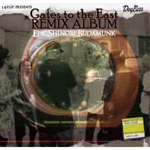 画像: 16FLIP / The remix album "GatetotheEast" (cd) Dogear