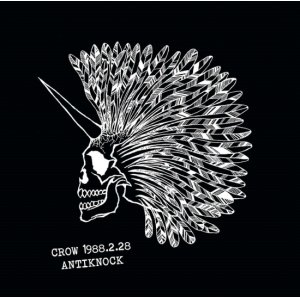 画像: CROW / Live 1988.2.28 antiknock (cd) Black konflik  