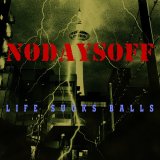 画像: NODAYSOFF / Life sucks balls (cd) Radical east 