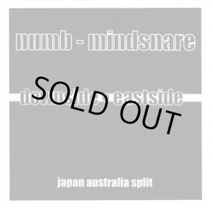 画像:  NUMB, MINDSNARE / split -Downside eastside- (7ep) Dea 