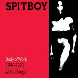画像:  SPITBOY / Body of work 1990-1995 complete discography (2Lp) Don giovanni  