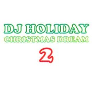 画像:  DJ HOLIDAY / Christmas dream 2 (cdr)