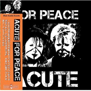 画像:  ACUTE / For peace 1986-1992 (cd) Black konflik  