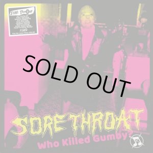 画像: SORE THROAT / Who killed gumby? (Lp) F.o.a.d