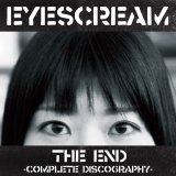 画像: EYESCREAM / The end -complete discography- (cd) Break the records  