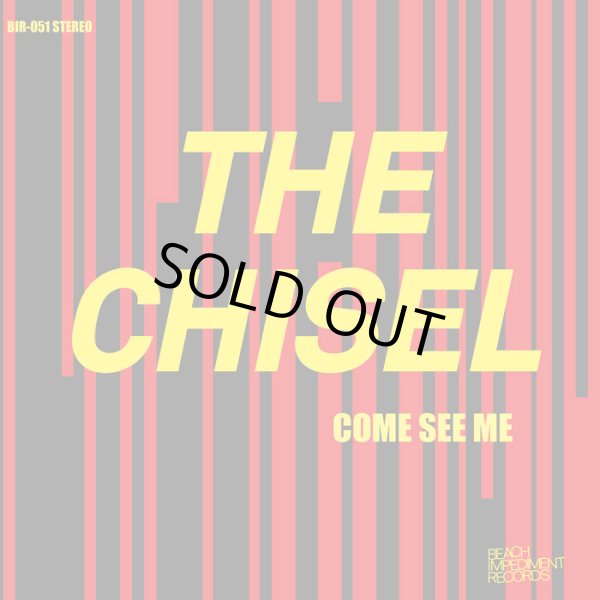 画像1:  THE CHISEL / Come see me (7ep) Beach impediment  