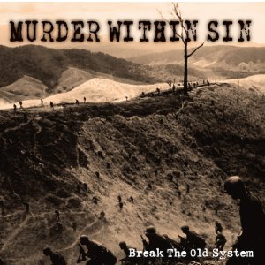 画像: MURDER WITHIN SIN / Break the old system (cd) Self  