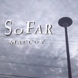 画像: MACCOY / So far (cd) Iclips  