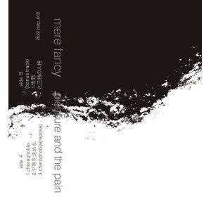 画像: pleasure and the pain  / Mere fancy (tape) Self   
