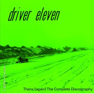 画像: DRIVER ELEVEN / Thanx (again) the complete discography (3cd) Waterslide 