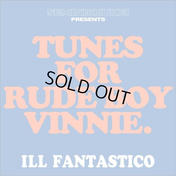 画像1:   ILL FANTASTICO / Tunes for rude boy vinnie (cd) Wdsounds  