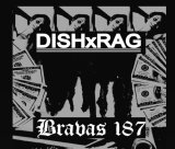 画像: DISHxRAG, BRAVAS 187 / Split (cd) Self  