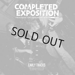 画像: COMPLETED EXPOSITION / Early tracks 2004 to 2013 (10") 625 Thrashcore 