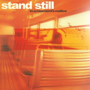 画像:   STAND STILL / In a moment's notice (cd)(Lp) Daze 