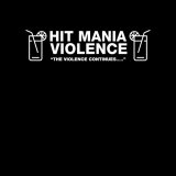 画像: V.A / Hit mania violence -The violence continues- (7ep)  