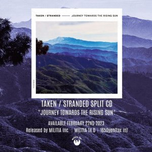 画像: TAKEN, STRANDED / split -Journey towards the rising sun- (cd) Militia inc. 