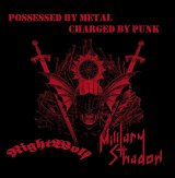 画像:   MILITARY SHADOW, NIGHTWOLF / split -Possessed by metal, Charged by punk- (cd) Captured 