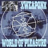 画像: XWEAPONX, WORLD OF PLEASURE / split (cd) Daze 