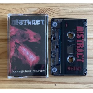画像:  DISTRACT / Humanity whispers devastation (tape) Death farm  