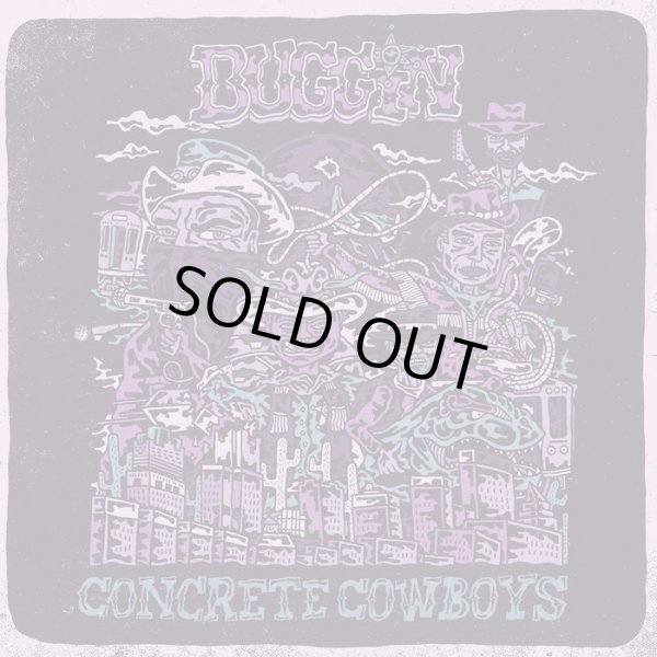 画像1:   BUGGIN / Concrete cowboys (cd)(Lp)(tape) Flatspot