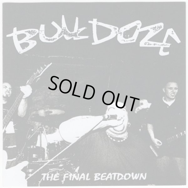 画像1: BULLDOZE / The Final Beatdown (cd) Daze/Street of hate/Triple-B 