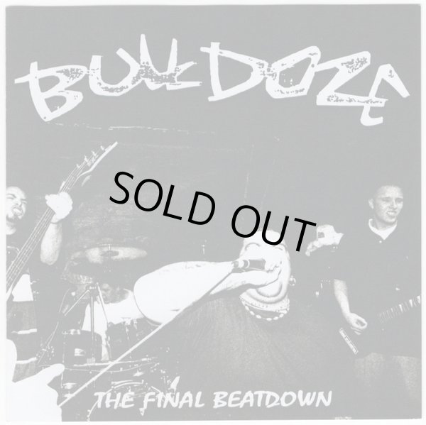 画像1: BULLDOZE / The Final Beatdown (cd)(Lp) Daze/Street of hate/Triple-B 