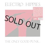 画像: ELECTRO HIPPIES / The only good punk... ...is a dead one (Lp) Radation  