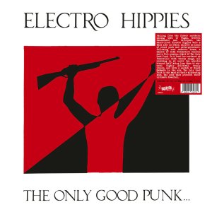 画像: ELECTRO HIPPIES / The only good punk... ...is a dead one (Lp) Radation  