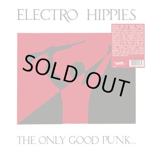画像: ELECTRO HIPPIES / The only good punk... ...is a dead one (Lp) Radation