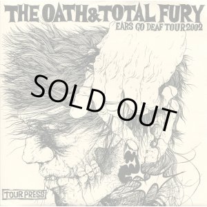 画像:  TOTAL FURY, THE OATH / Split -Ears go deaf tour 2002- (7ep) Mangrove 