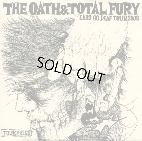 画像1:  TOTAL FURY, THE OATH / Split -Ears go deaf tour 2002- (7ep) Mangrove 