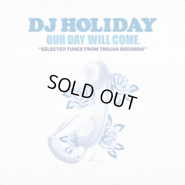 画像1: DJ HOLIDAY (a.k.a. 今里 from STRUGGLE FOR PRIDE) / Our day will come : selected tunes from trojan records (cd) Trojan/Octave-lab 