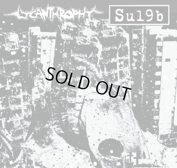 画像1: SU19B, LYCANTHROPHY / Split (10") 625 Thrashcore/Psychocontrol