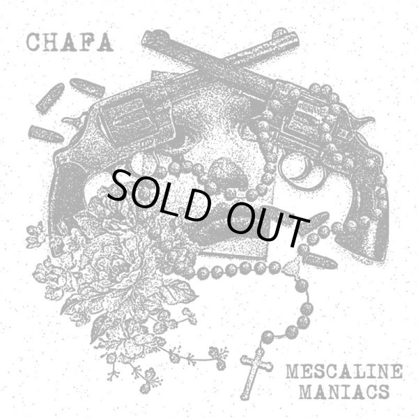 画像1:  CHAFA, MESCALINE MANIACS / Split (7ep) No time