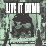 画像: LIVE IT DOWN / Thy kingdom come (7ep) Rebirth/Triple-B 