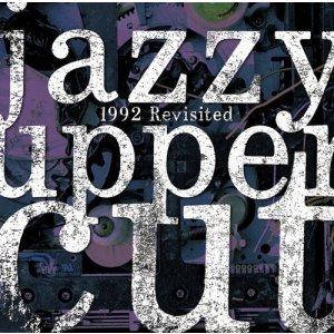画像: JAZZY UPPER CUT / 1992 Revisited (2cd) Voltage/unity 