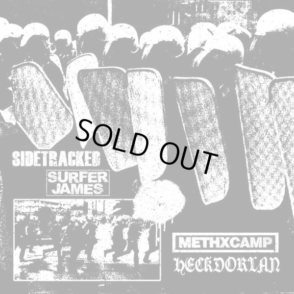 画像1:  SIDETRACKED, SURFER JAMES, METHxCAMP, HECKDORLAN / split (7ep) No time