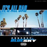 画像:  IT'S ALL BAD(SEKI ALLG&TEE-$HORT) / Perfect blue sky (cd) Midnight meal  