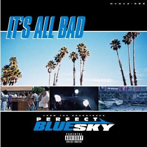 画像:  IT'S ALL BAD(SEKI ALLG&TEE-$HORT) / Perfect blue sky (cd) Midnight meal  