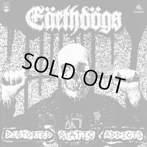 画像: EARTHDOGS / Distorted static addicts (7ep) 625 Thrashcore