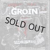 画像: GROIN / Paid in flesh (Lp) No time