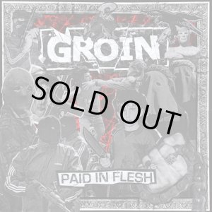 画像: GROIN / Paid in flesh (Lp) No time